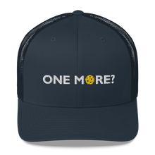 Load image into Gallery viewer, One More? - Embroidered Mesh Hat