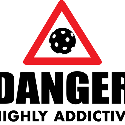 Danger Highly Addictive Custom Pickleball Design