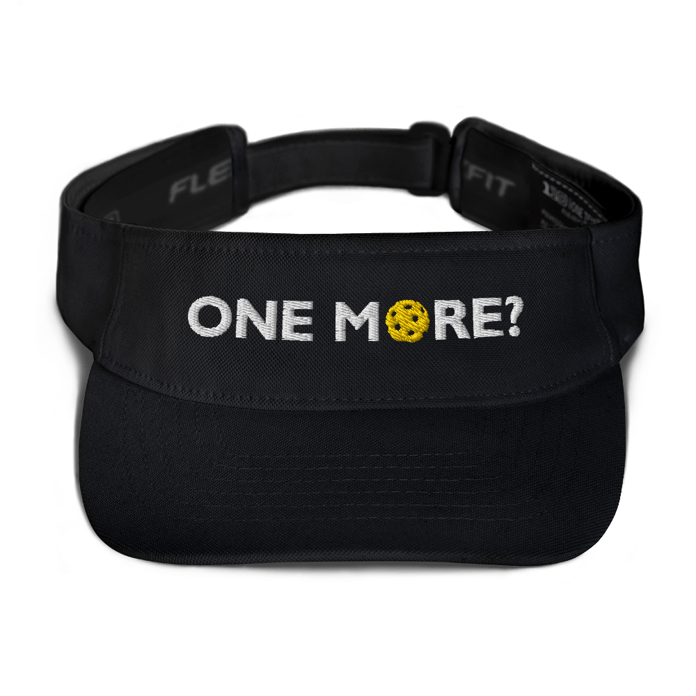 One More? - Embroidered Dri Fit Visor