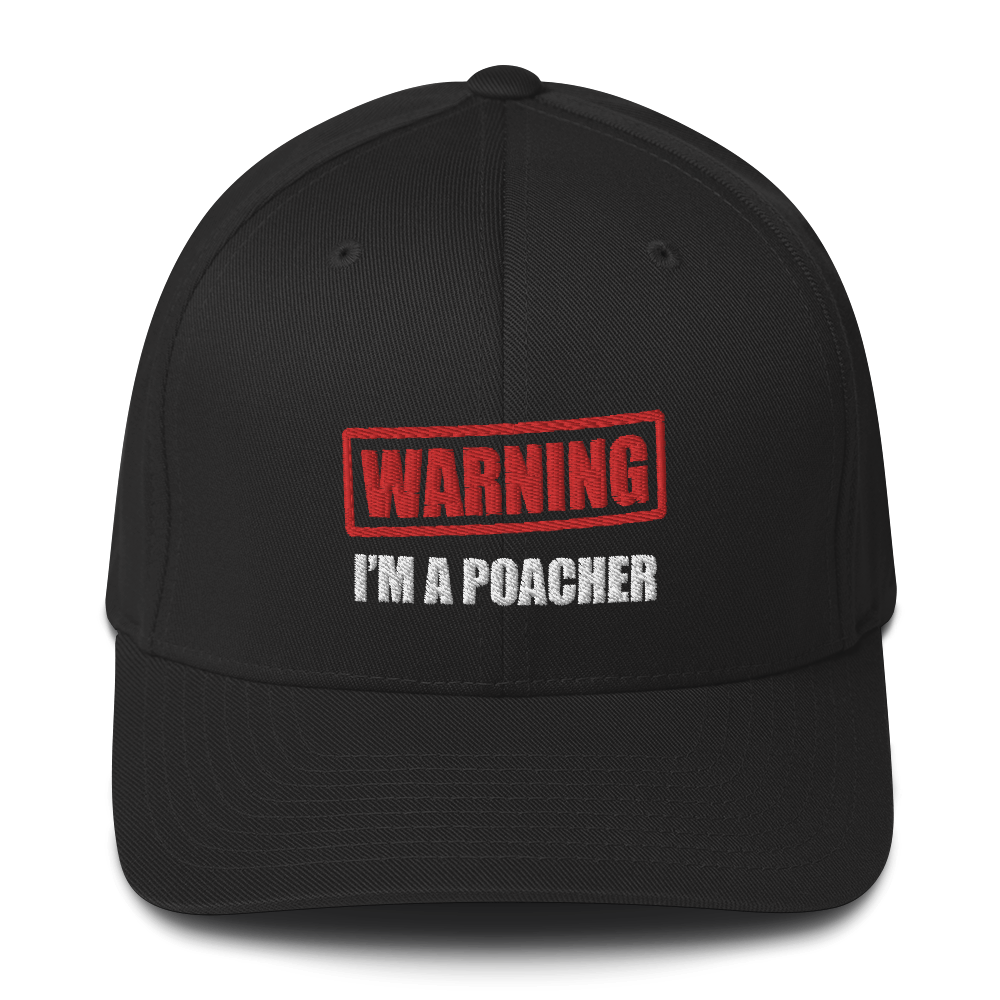 Warning. I'm a Poacher - Dri-Fit Cap