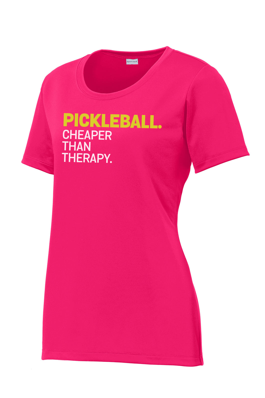 Pickleball. Cheaper Than Therapy. Womens Performance Tee