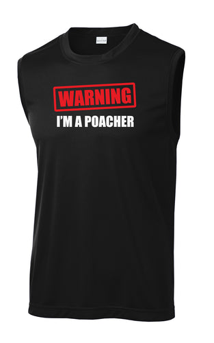 Warning I'm a Poacher Pickleball Performance Sleeveless Tee